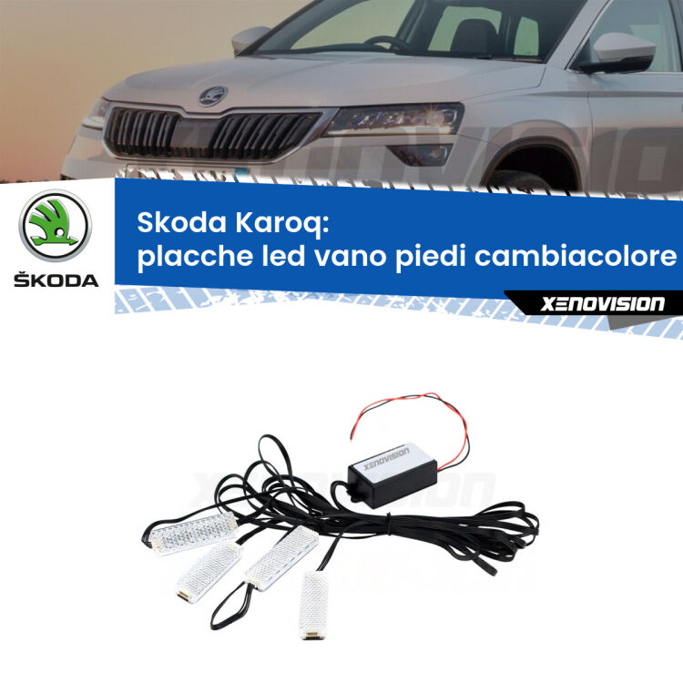 <strong>Kit placche LED cambiacolore vano piedi Skoda Karoq</strong>  2017 in poi. 4 placche <strong>Bluetooth</strong> con app Android /iOS.