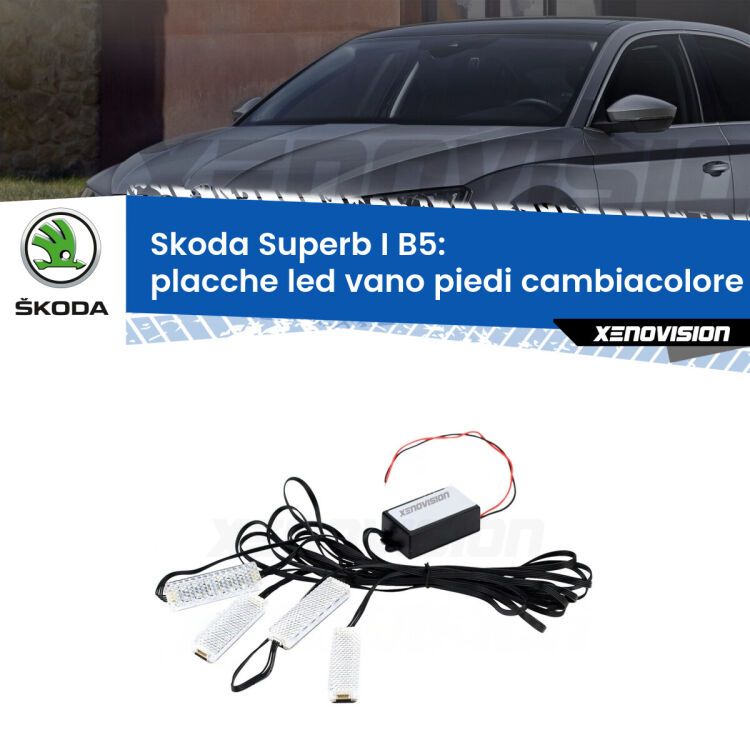 <strong>Kit placche LED cambiacolore vano piedi Skoda Superb I</strong> B5 2001 - 2008. 4 placche <strong>Bluetooth</strong> con app Android /iOS.