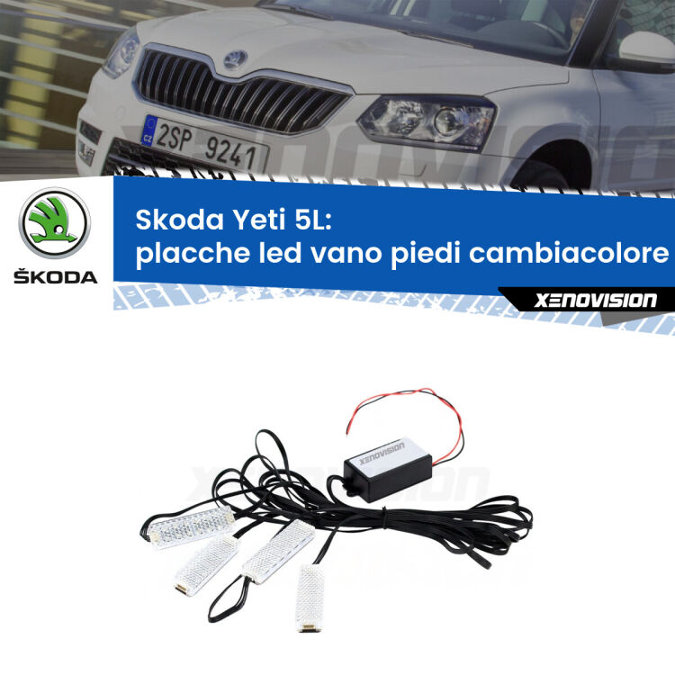 <strong>Kit placche LED cambiacolore vano piedi Skoda Yeti</strong> 5L 2009 - 2017. 4 placche <strong>Bluetooth</strong> con app Android /iOS.