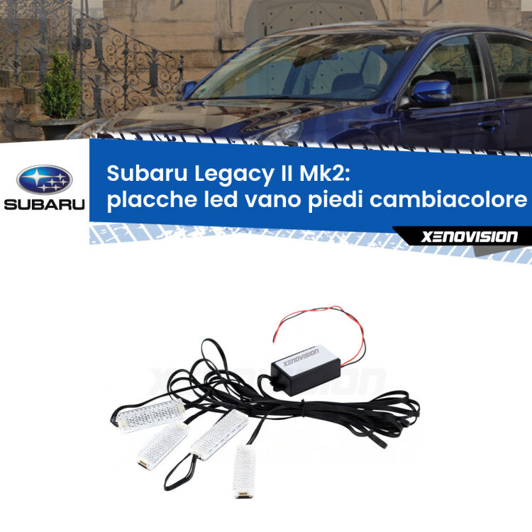 <strong>Kit placche LED cambiacolore vano piedi Subaru Legacy II</strong> Mk2 1994 - 1999. 4 placche <strong>Bluetooth</strong> con app Android /iOS.