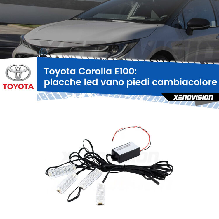 <strong>Kit placche LED cambiacolore vano piedi Toyota Corolla</strong> E100 1992 - 1997. 4 placche <strong>Bluetooth</strong> con app Android /iOS.