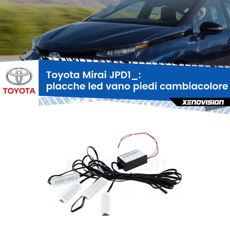 <strong>Kit placche LED cambiacolore vano piedi Toyota Mirai</strong> JPD1_ 2014 in poi. 4 placche <strong>Bluetooth</strong> con app Android /iOS.