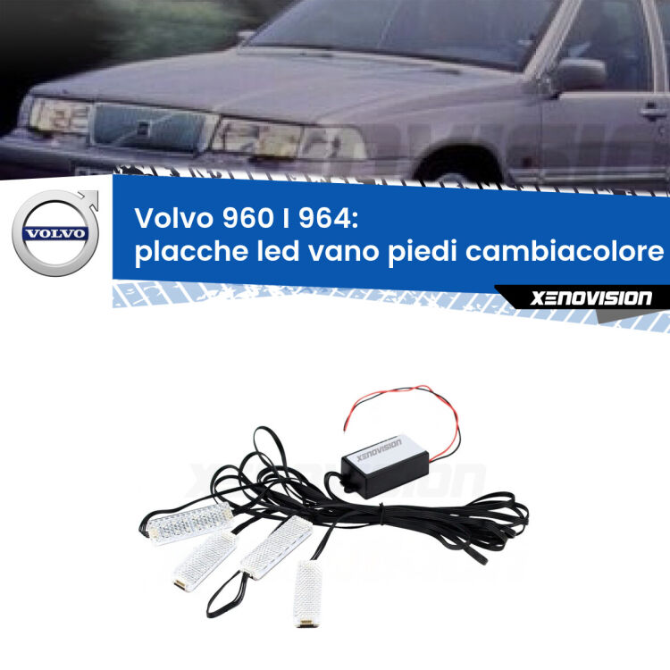 <strong>Kit placche LED cambiacolore vano piedi Volvo 960 I</strong> 964 1990 - 1994. 4 placche <strong>Bluetooth</strong> con app Android /iOS.