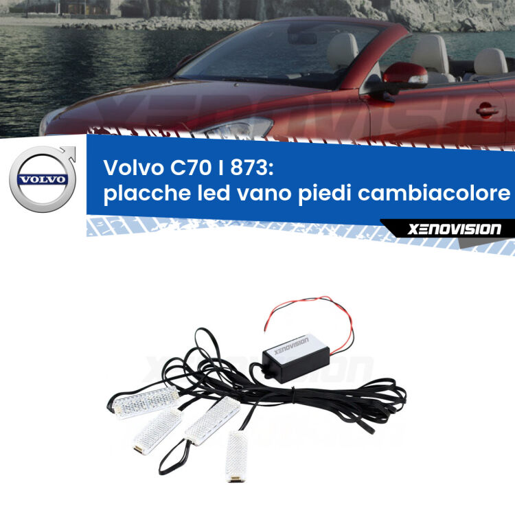 <strong>Kit placche LED cambiacolore vano piedi Volvo C70 I</strong> 873 1998 - 2005. 4 placche <strong>Bluetooth</strong> con app Android /iOS.