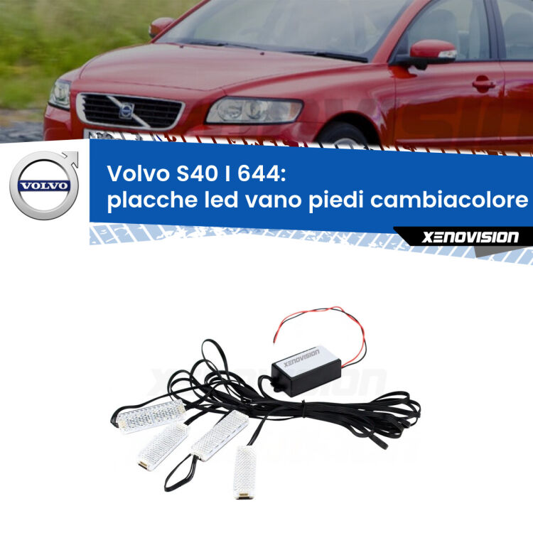 <strong>Kit placche LED cambiacolore vano piedi Volvo S40 I</strong> 644 1995 - 2003. 4 placche <strong>Bluetooth</strong> con app Android /iOS.