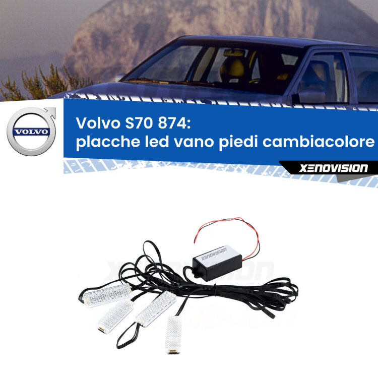 <strong>Kit placche LED cambiacolore vano piedi Volvo S70</strong> 874 1997 - 2000. 4 placche <strong>Bluetooth</strong> con app Android /iOS.