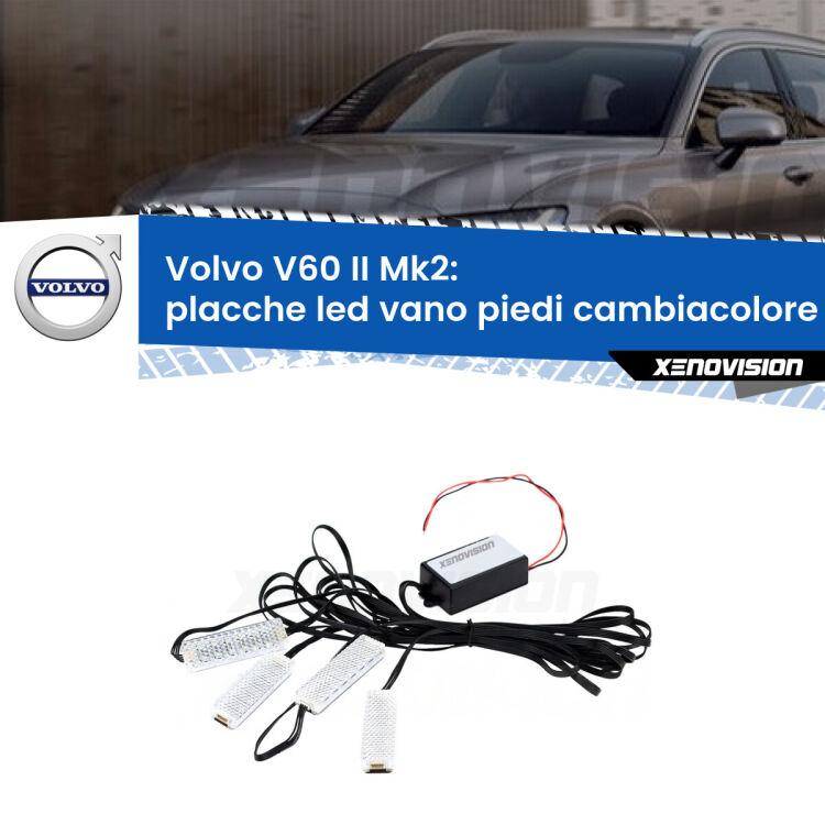 <strong>Kit placche LED cambiacolore vano piedi Volvo V60 II</strong> Mk2 2018 in poi. 4 placche <strong>Bluetooth</strong> con app Android /iOS.