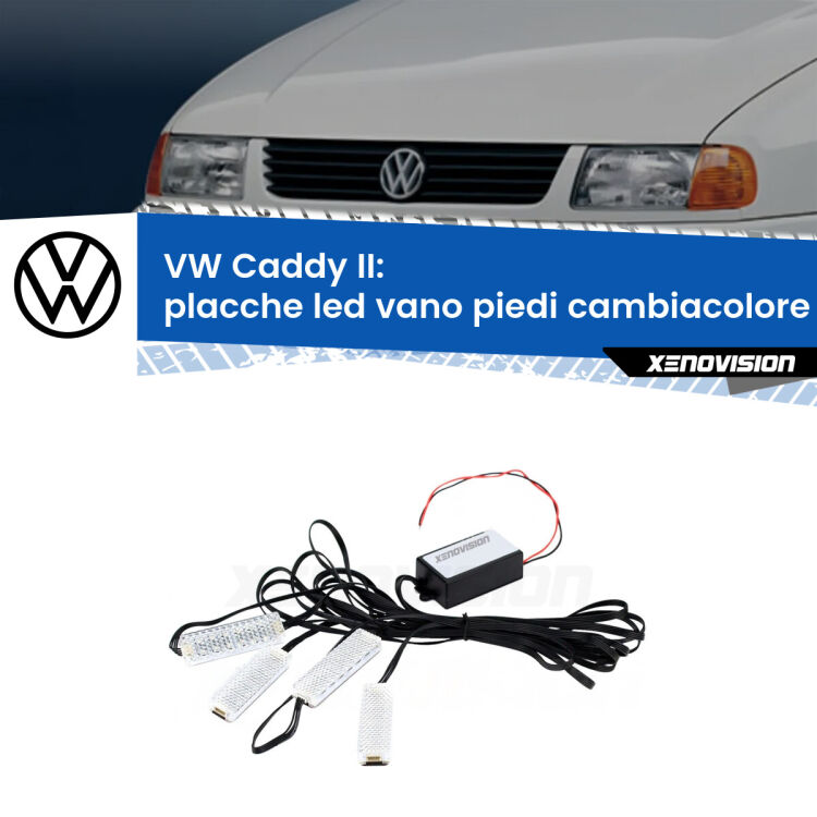 <strong>Kit placche LED cambiacolore vano piedi VW Caddy II</strong>  1996 - 2004. 4 placche <strong>Bluetooth</strong> con app Android /iOS.