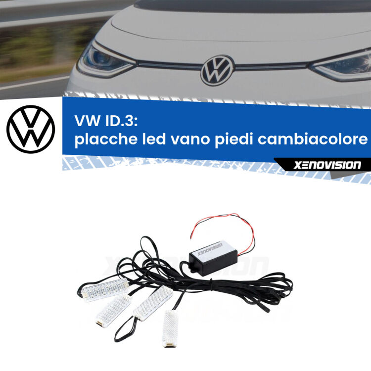 <strong>Kit placche LED cambiacolore vano piedi VW ID.3</strong>  2019 in poi. 4 placche <strong>Bluetooth</strong> con app Android /iOS.