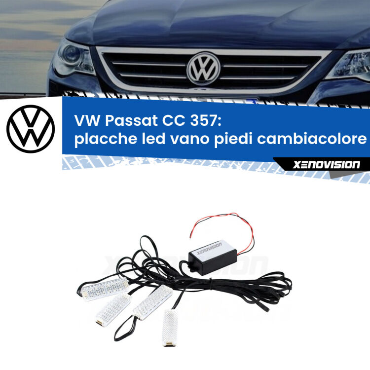 <strong>Kit placche LED cambiacolore vano piedi VW Passat CC</strong> 357 2008 - 2012. 4 placche <strong>Bluetooth</strong> con app Android /iOS.