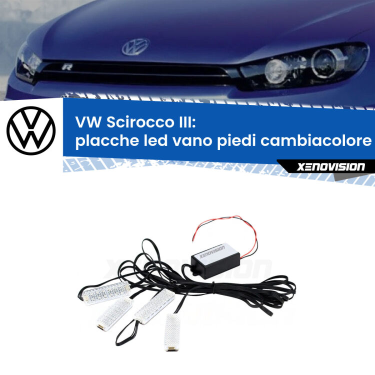 <strong>Kit placche LED cambiacolore vano piedi VW Scirocco</strong> III 2008 - 2017. 4 placche <strong>Bluetooth</strong> con app Android /iOS.