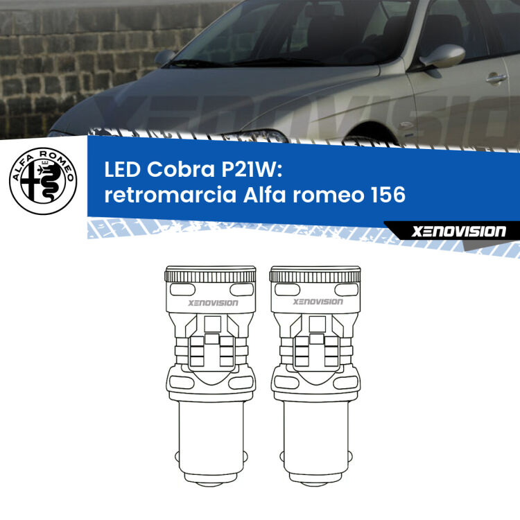 <strong>Retromarcia LED no-spie per Alfa romeo 156</strong>  1997 - 2005. Coppia lampade <strong>P21W</strong> modello Cobra super-canbus, raffreddate a ventola.