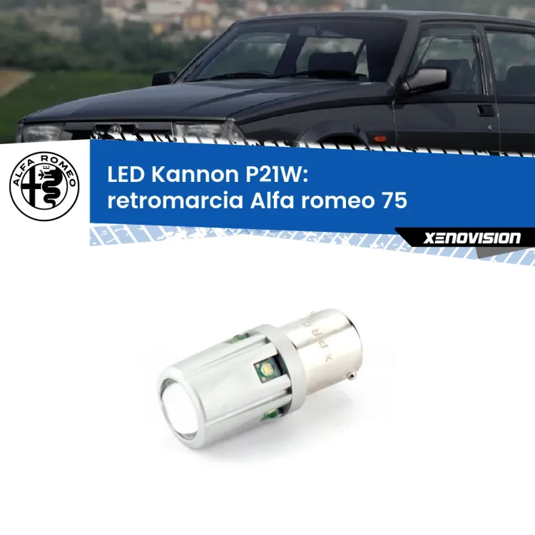 <strong>LED per Retromarcia Alfa romeo 75  1985 - 1992.</strong>Lampadina P21W con una poderosa illuminazione frontale rafforzata da 5 potenti chip laterali.