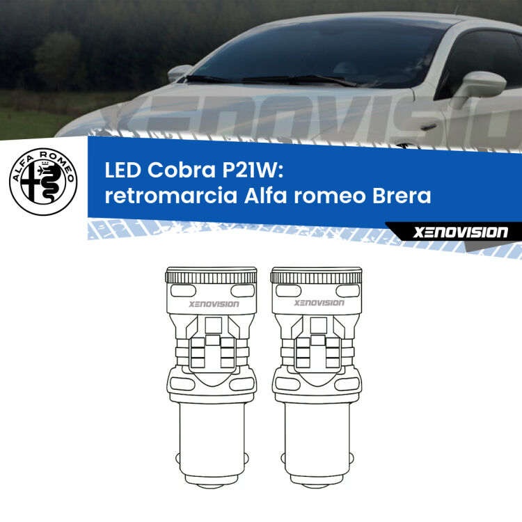 <strong>Retromarcia LED no-spie per Alfa romeo Brera</strong>  2006 - 2010. Coppia lampade <strong>P21W</strong> modello Cobra super-canbus, raffreddate a ventola.