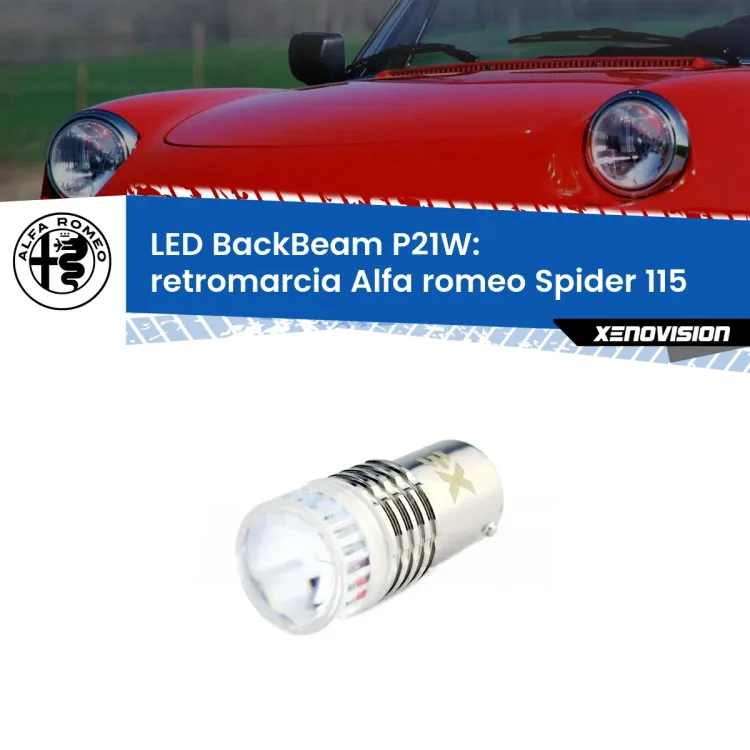 <strong>Retromarcia LED per Alfa romeo Spider</strong> 115 1971 - 1993. Lampada <strong>P21W</strong> canbus. Illumina a giorno con questo straordinario cannone LED a luminosità estrema.