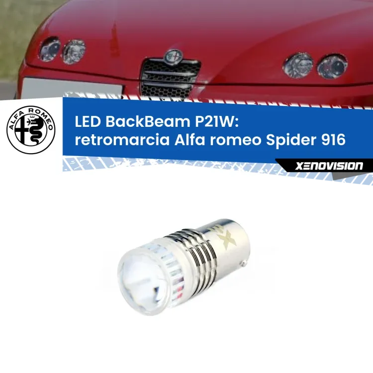 <strong>Retromarcia LED per Alfa romeo Spider</strong> 916 1995 - 2005. Lampada <strong>P21W</strong> canbus. Illumina a giorno con questo straordinario cannone LED a luminosità estrema.