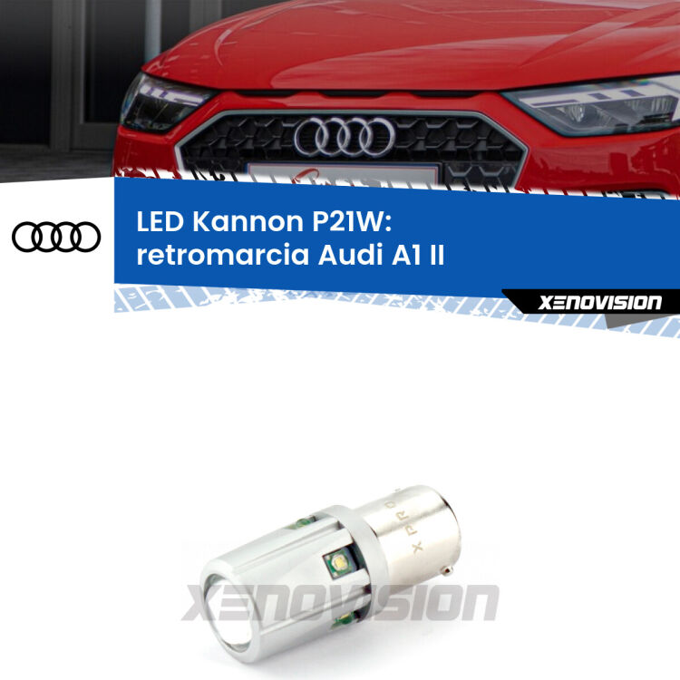 <strong>LED per Retromarcia Audi A1 II 2019 in poi.</strong>Lampadina P21W con una poderosa illuminazione frontale rafforzata da 5 potenti chip laterali.