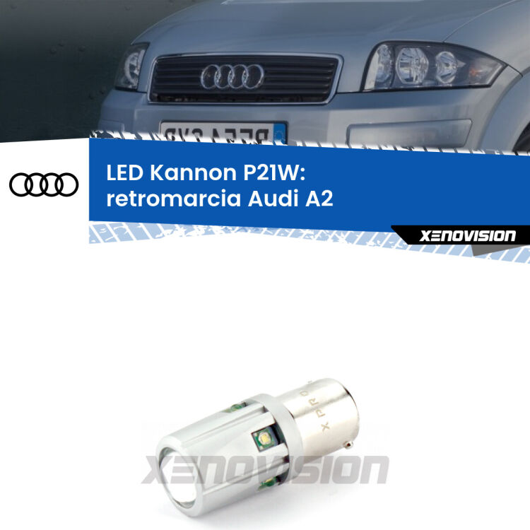 <strong>LED per Retromarcia Audi A2  2000 - 2005.</strong>Lampadina P21W con una poderosa illuminazione frontale rafforzata da 5 potenti chip laterali.
