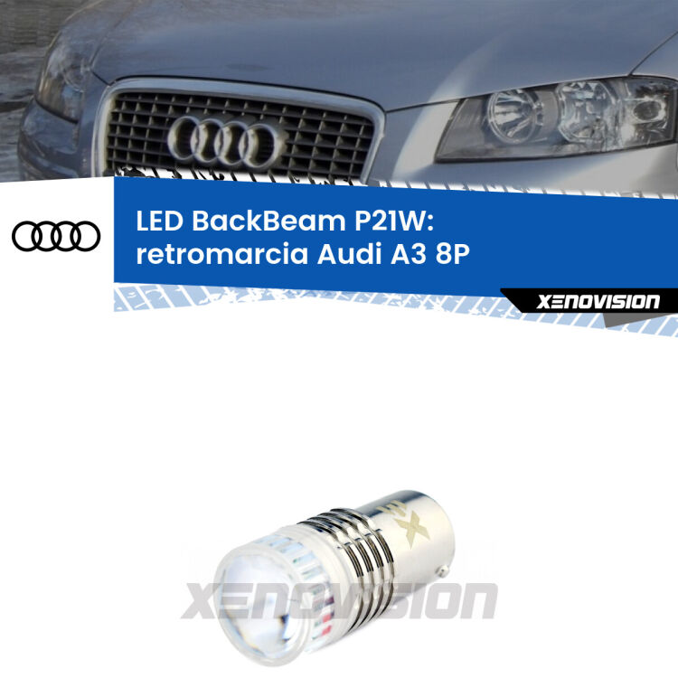 <strong>Retromarcia LED per Audi A3</strong> 8P 3 porte. Lampada <strong>P21W</strong> canbus. Illumina a giorno con questo straordinario cannone LED a luminosità estrema.