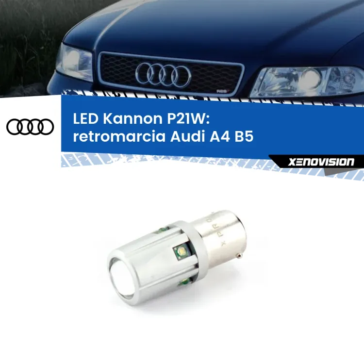 <strong>LED per Retromarcia Audi A4 B5 1994 - 2001.</strong>Lampadina P21W con una poderosa illuminazione frontale rafforzata da 5 potenti chip laterali.