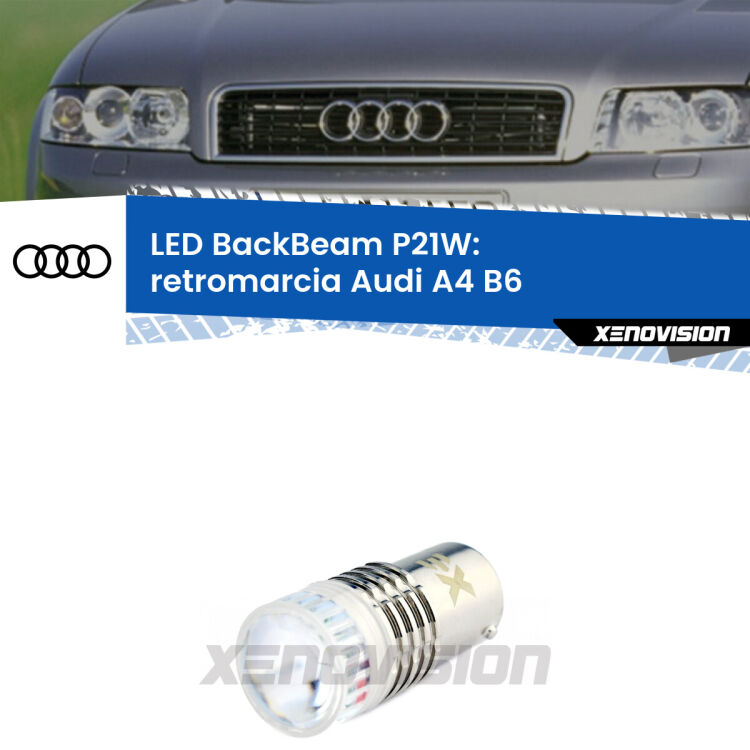 <strong>Retromarcia LED per Audi A4</strong> B6 2000 - 2004. Lampada <strong>P21W</strong> canbus. Illumina a giorno con questo straordinario cannone LED a luminosità estrema.