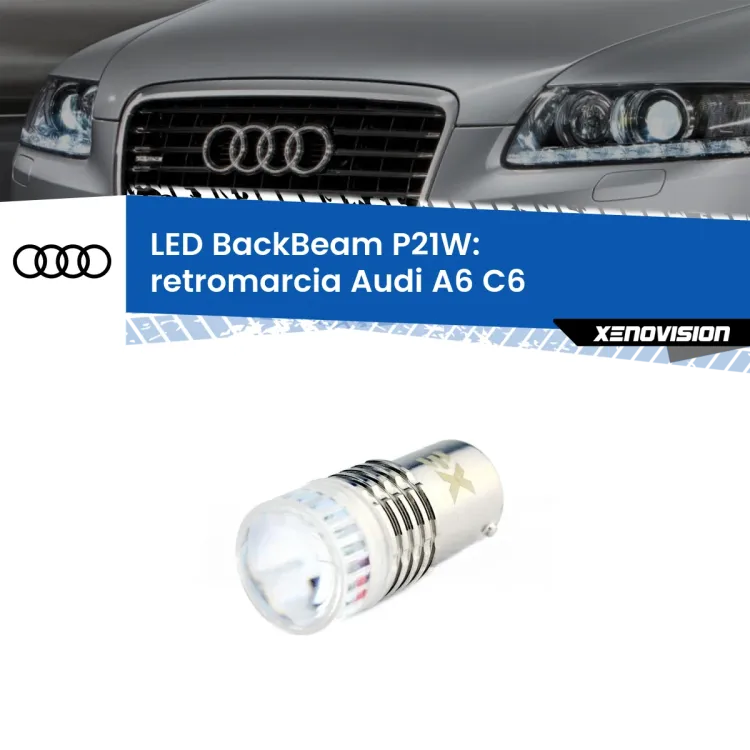 <strong>Retromarcia LED per Audi A6</strong> C6 2004 - 2008. Lampada <strong>P21W</strong> canbus. Illumina a giorno con questo straordinario cannone LED a luminosità estrema.