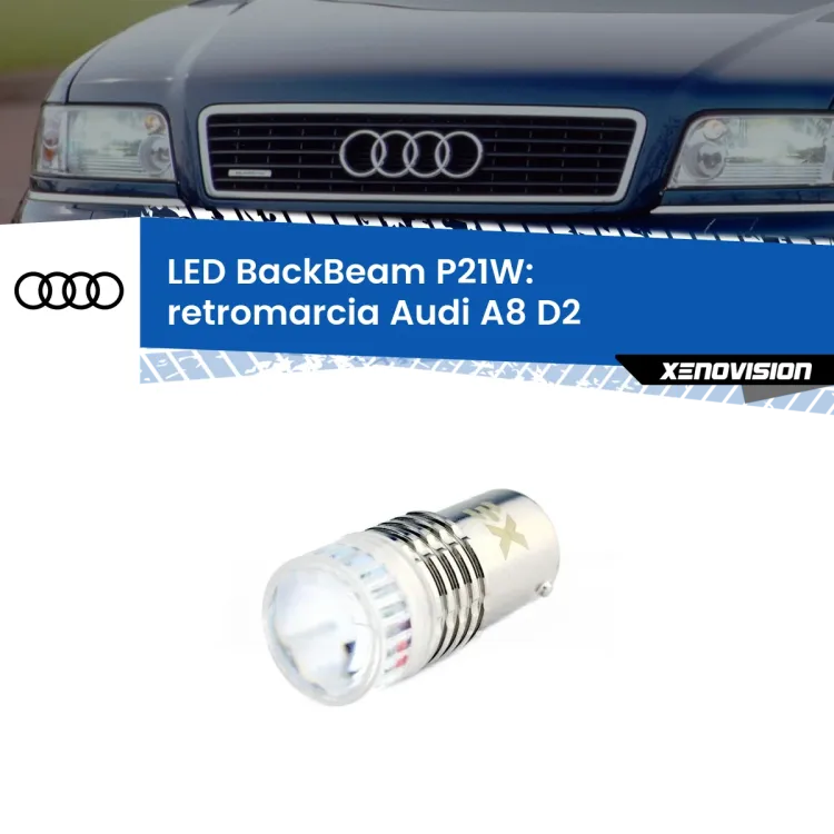 <strong>Retromarcia LED per Audi A8</strong> D2 1994 - 2002. Lampada <strong>P21W</strong> canbus. Illumina a giorno con questo straordinario cannone LED a luminosità estrema.