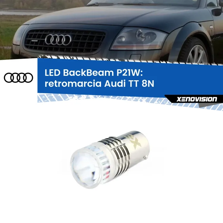 <strong>Retromarcia LED per Audi TT</strong> 8N 1998 - 2006. Lampada <strong>P21W</strong> canbus. Illumina a giorno con questo straordinario cannone LED a luminosità estrema.