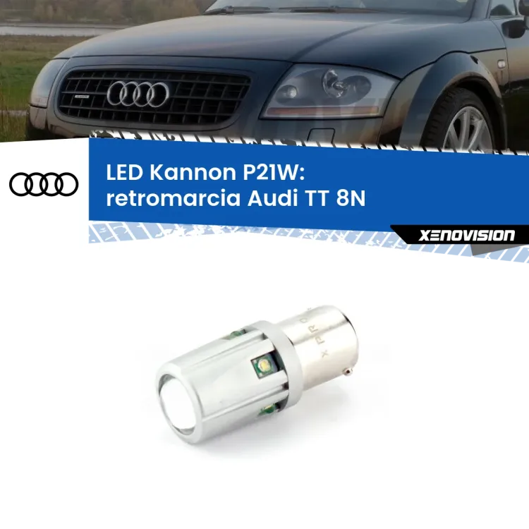 <strong>LED per Retromarcia Audi TT 8N 1998 - 2006.</strong>Lampadina P21W con una poderosa illuminazione frontale rafforzata da 5 potenti chip laterali.