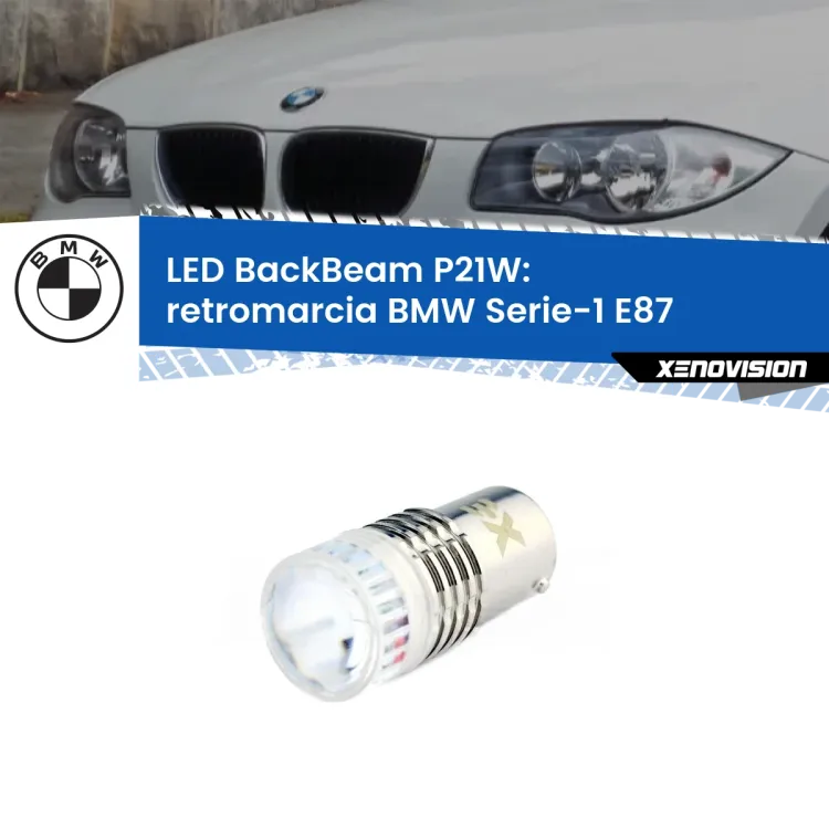 <strong>Retromarcia LED per BMW Serie-1</strong> E87 2003 - 2006. Lampada <strong>P21W</strong> canbus. Illumina a giorno con questo straordinario cannone LED a luminosità estrema.