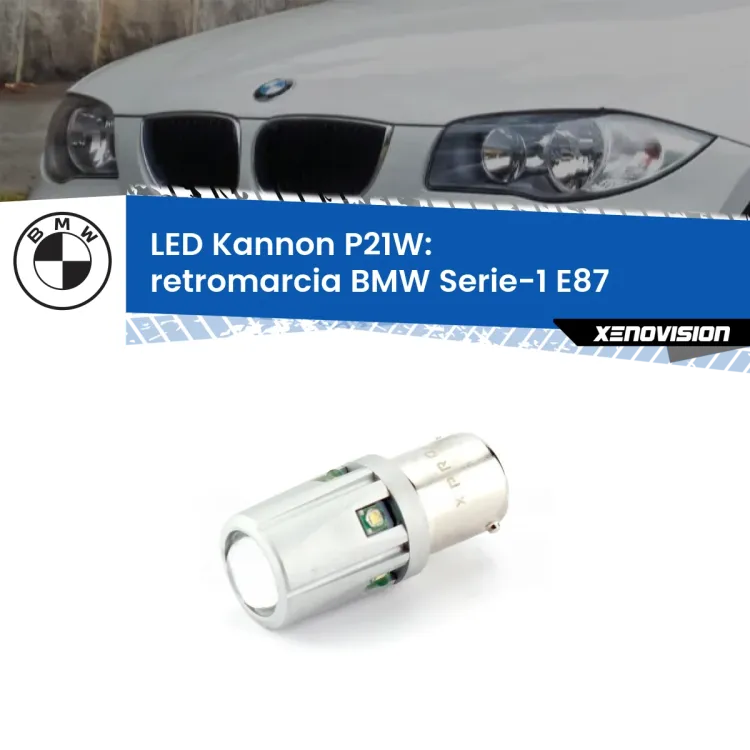 <strong>LED per Retromarcia BMW Serie-1 E87 2003 - 2006.</strong>Lampadina P21W con una poderosa illuminazione frontale rafforzata da 5 potenti chip laterali.