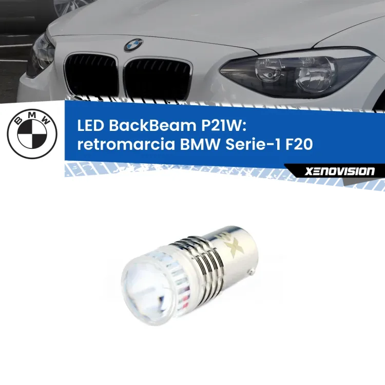 <strong>Retromarcia LED per BMW Serie-1</strong> F20 2010 - 2014. Lampada <strong>P21W</strong> canbus. Illumina a giorno con questo straordinario cannone LED a luminosità estrema.