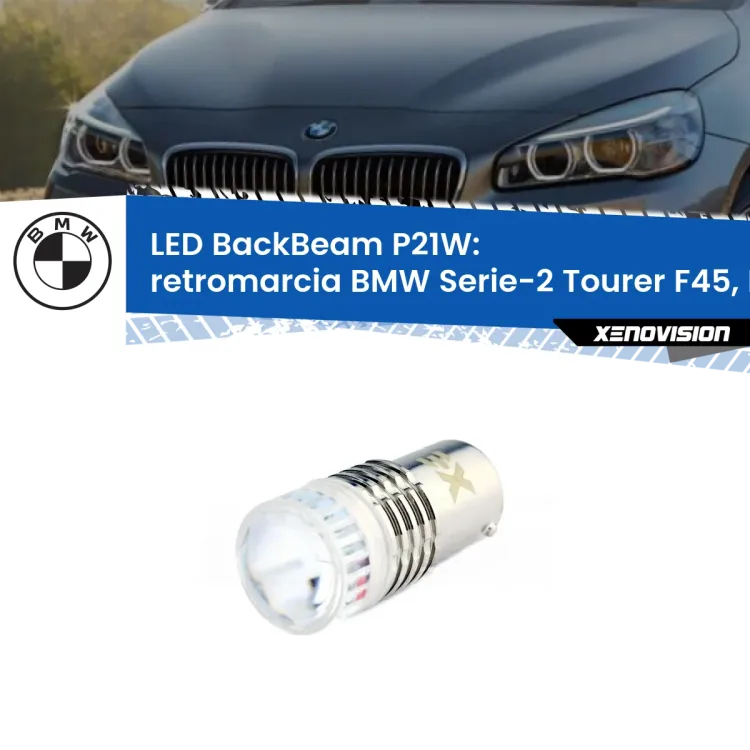 <strong>Retromarcia LED per BMW Serie-2 Tourer</strong> F45, F46 2014 - 2018. Lampada <strong>P21W</strong> canbus. Illumina a giorno con questo straordinario cannone LED a luminosità estrema.