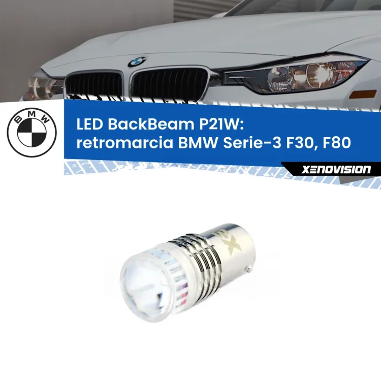 <strong>Retromarcia LED per BMW Serie-3</strong> F30, F80 2012 - 2014. Lampada <strong>P21W</strong> canbus. Illumina a giorno con questo straordinario cannone LED a luminosità estrema.