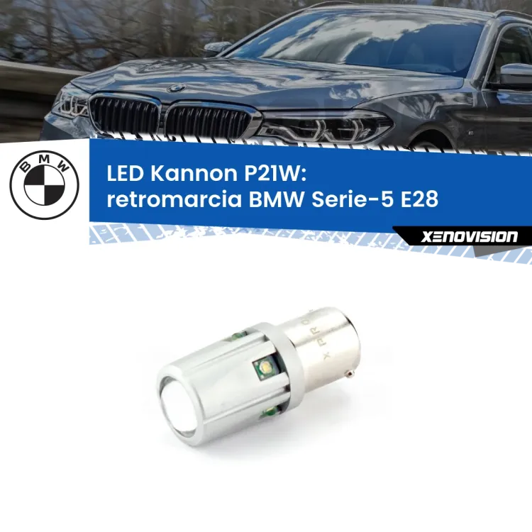 <strong>LED per Retromarcia BMW Serie-5 E28 1981 - 1988.</strong>Lampadina P21W con una poderosa illuminazione frontale rafforzata da 5 potenti chip laterali.