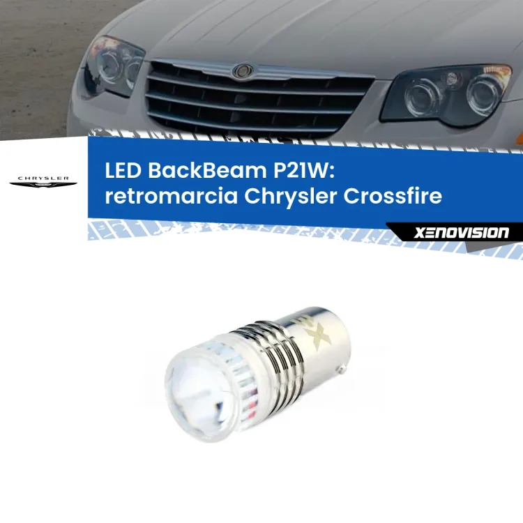 <strong>Retromarcia LED per Chrysler Crossfire</strong>  2003 - 2007. Lampada <strong>P21W</strong> canbus. Illumina a giorno con questo straordinario cannone LED a luminosità estrema.