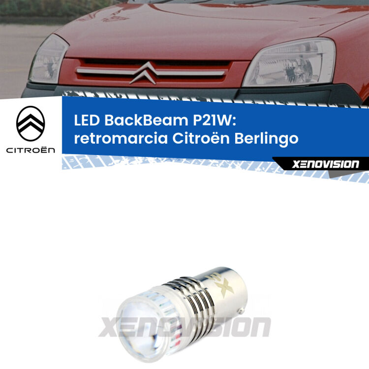 <strong>Retromarcia LED per Citroën Berlingo</strong>  1996 - 2007. Lampada <strong>P21W</strong> canbus. Illumina a giorno con questo straordinario cannone LED a luminosità estrema.