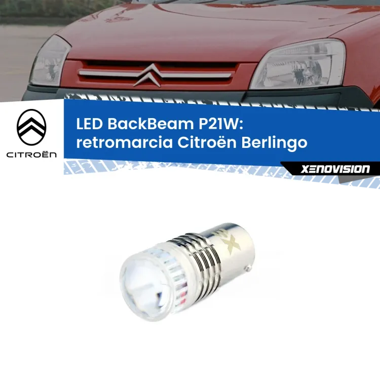 <strong>Retromarcia LED per Citroën Berlingo</strong>  1996 - 2007. Lampada <strong>P21W</strong> canbus. Illumina a giorno con questo straordinario cannone LED a luminosità estrema.