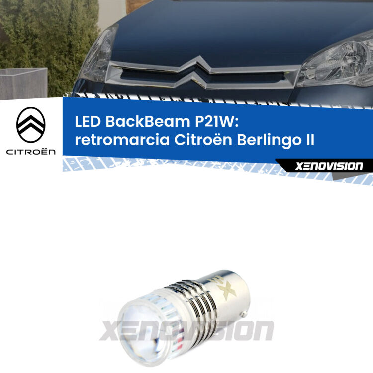 <strong>Retromarcia LED per Citroën Berlingo</strong> II 2008 - 2017. Lampada <strong>P21W</strong> canbus. Illumina a giorno con questo straordinario cannone LED a luminosità estrema.