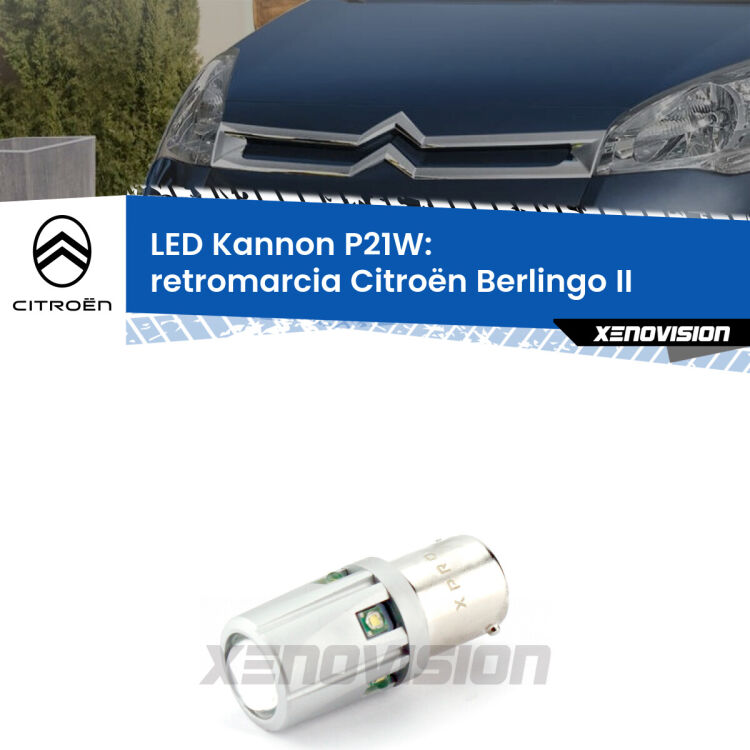 <strong>LED per Retromarcia Citroën Berlingo II 2008 - 2017.</strong>Lampadina P21W con una poderosa illuminazione frontale rafforzata da 5 potenti chip laterali.