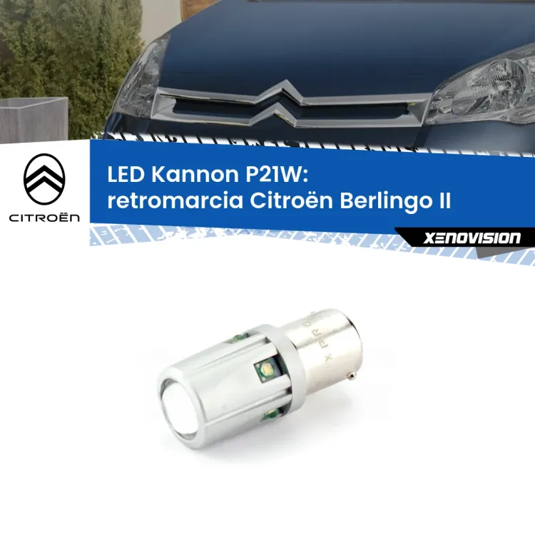 <strong>LED per Retromarcia Citroën Berlingo II 2008 - 2017.</strong>Lampadina P21W con una poderosa illuminazione frontale rafforzata da 5 potenti chip laterali.