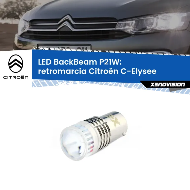 <strong>Retromarcia LED per Citroën C-Elysee</strong>  2012 in poi. Lampada <strong>P21W</strong> canbus. Illumina a giorno con questo straordinario cannone LED a luminosità estrema.