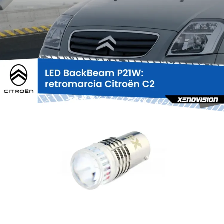 <strong>Retromarcia LED per Citroën C2</strong>  2003 - 2009. Lampada <strong>P21W</strong> canbus. Illumina a giorno con questo straordinario cannone LED a luminosità estrema.