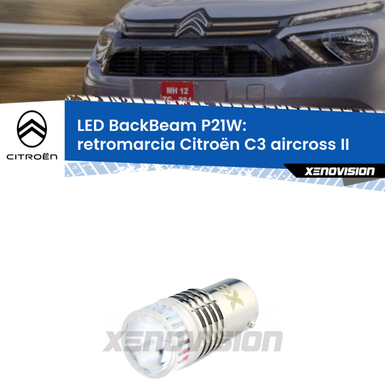 <strong>Retromarcia LED per Citroën C3 aircross</strong> II 2024 in poi. Lampada <strong>P21W</strong> canbus. Illumina a giorno con questo straordinario cannone LED a luminosità estrema.