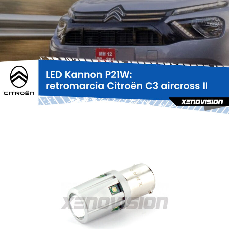 <strong>LED per Retromarcia Citroën C3 aircross II 2024 in poi.</strong>Lampadina P21W con una poderosa illuminazione frontale rafforzata da 5 potenti chip laterali.