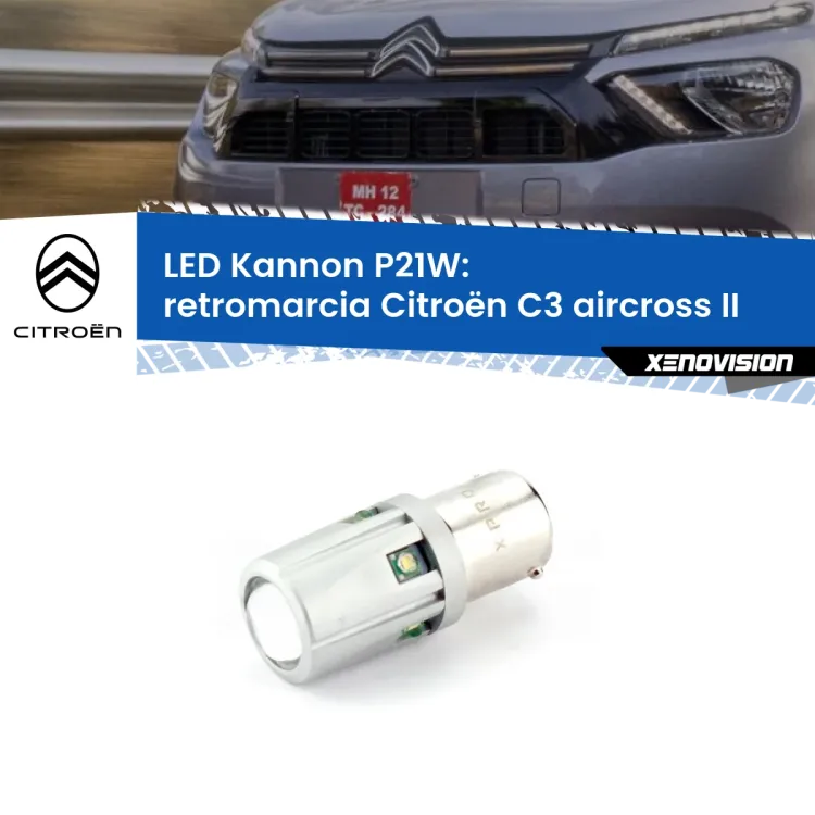 <strong>LED per Retromarcia Citroën C3 aircross II 2024 in poi.</strong>Lampadina P21W con una poderosa illuminazione frontale rafforzata da 5 potenti chip laterali.