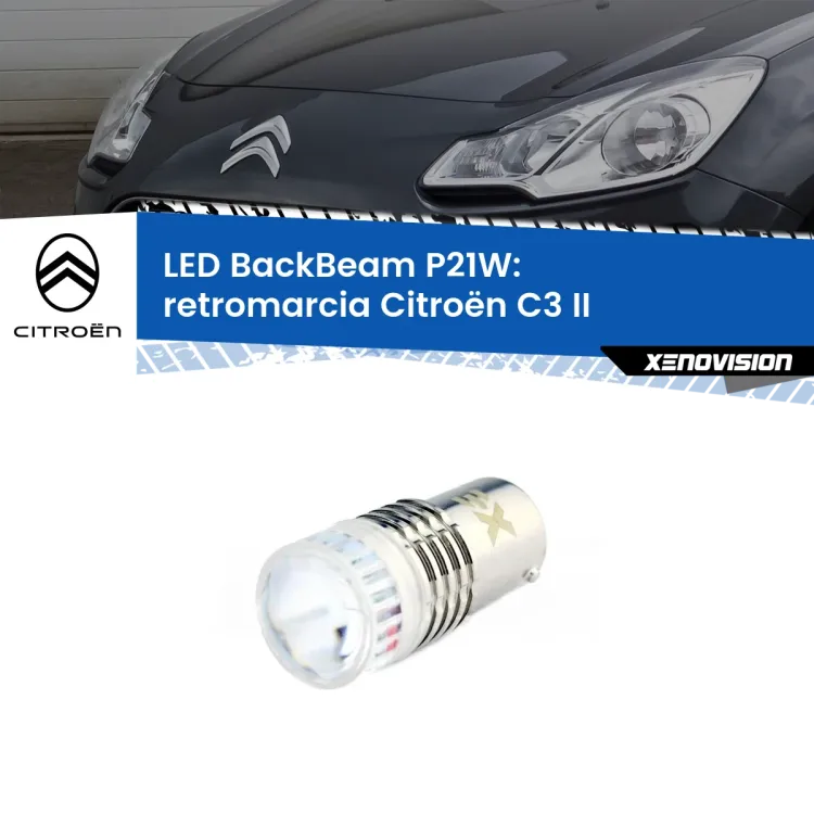 <strong>Retromarcia LED per Citroën C3</strong> II 2009 - 2016. Lampada <strong>P21W</strong> canbus. Illumina a giorno con questo straordinario cannone LED a luminosità estrema.