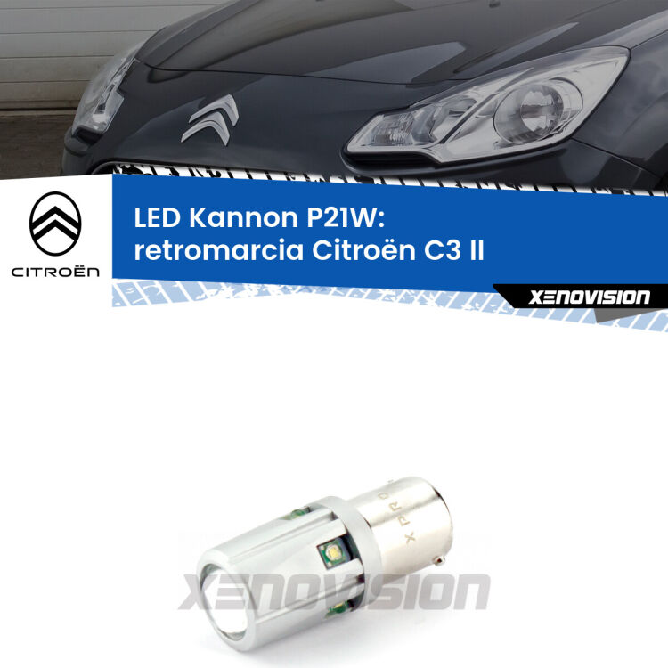 <strong>LED per Retromarcia Citroën C3 II 2009 - 2016.</strong>Lampadina P21W con una poderosa illuminazione frontale rafforzata da 5 potenti chip laterali.