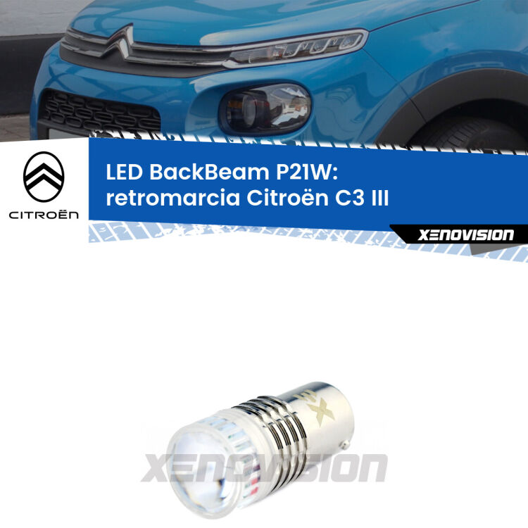 <strong>Retromarcia LED per Citroën C3</strong> III 2016 in poi. Lampada <strong>P21W</strong> canbus. Illumina a giorno con questo straordinario cannone LED a luminosità estrema.