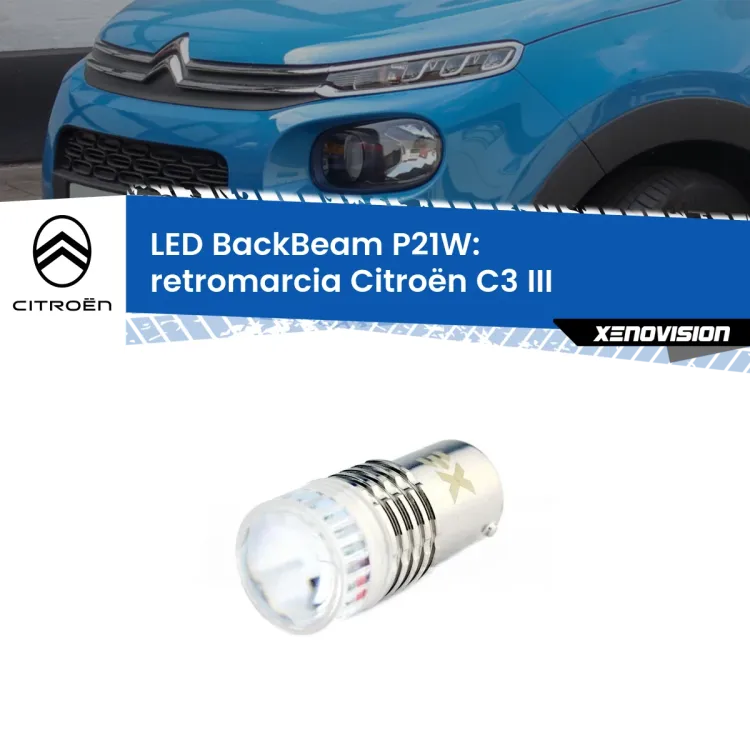 <strong>Retromarcia LED per Citroën C3</strong> III 2016 in poi. Lampada <strong>P21W</strong> canbus. Illumina a giorno con questo straordinario cannone LED a luminosità estrema.